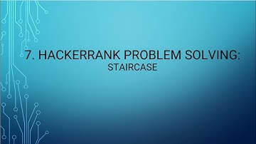 7. HackerRank Problem Solving: Staircase