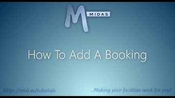 MIDAS: How To Add A Booking