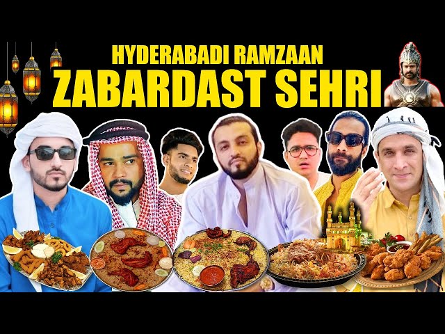 HYDERABAD KI ZABARDAST SEHRI WITH ALL YOUTUBERS | FUNNY HYDERABAD VLOG | WTF! class=