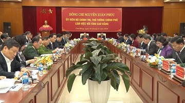 Thủ tướng Nguyễn Xuân Phúc làm việc với lãnh đạo tỉnh Cao Bằng