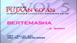 S.Mariam - Bertemasha (Official Karaoke Video)