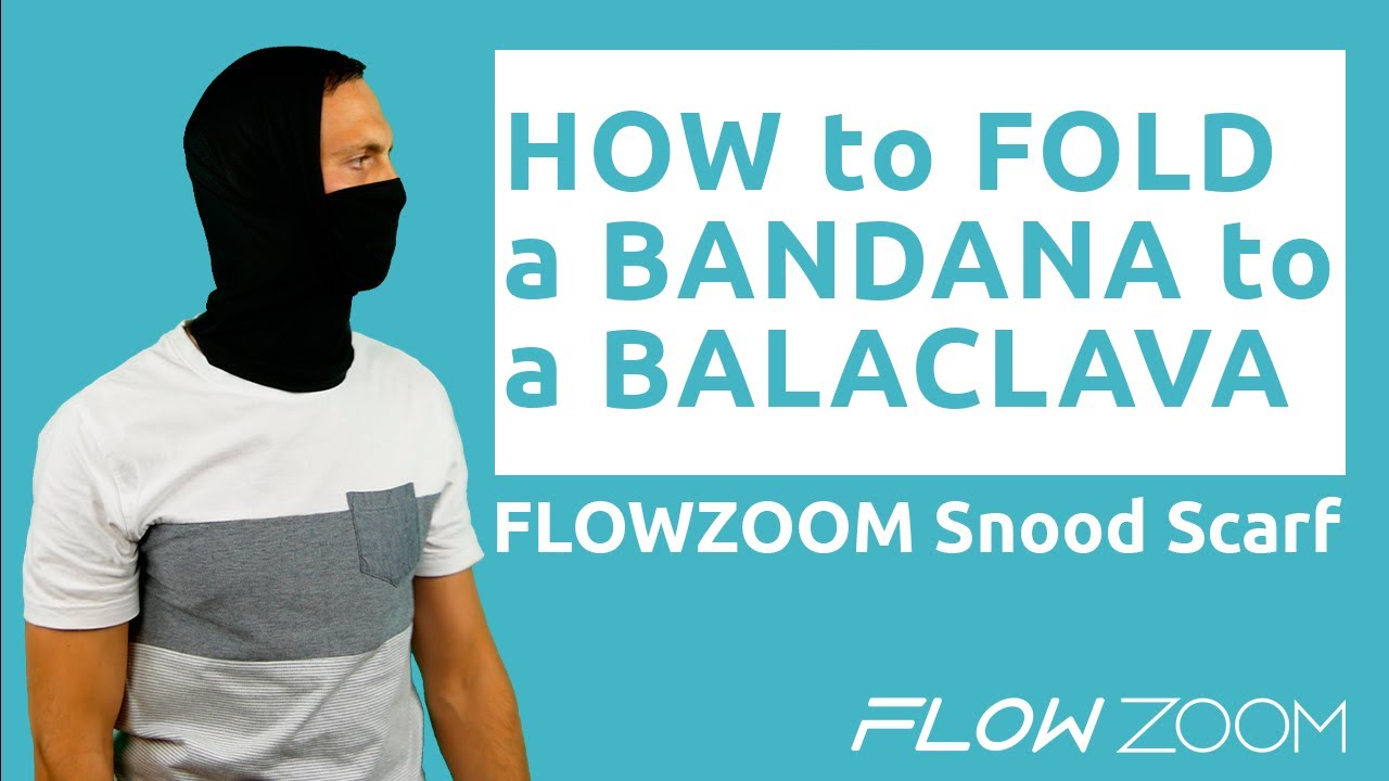 Betekenisvol optocht haalbaar How to fold the FLOWZOOM bandana to a Balaclava - YouTube