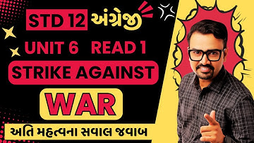 Std 12 English Unit 6 Read 1 Question Answer | Strike against war | Comprehension