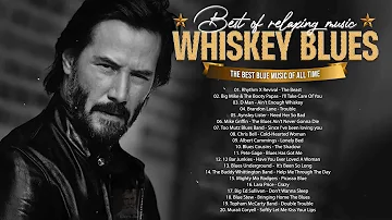 Relaxing Whiskey Blues Music 💎 Slow Blues & Rock Ballads & The Best of Emotional Blues