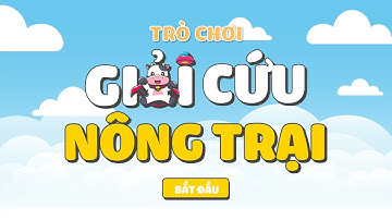 Trò chơi Powerpoint: Giải cứu nông trại | Bắp Trợ Giảng