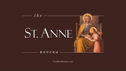 Day 1 - St. Anne Novena 2025