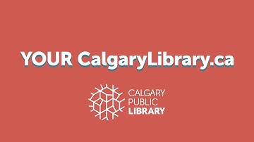 YOUR CalgaryLibrary.ca