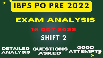 IBPS PO EXAM ANALYSIS (16 OCTOBER 2022 SHIFT 2) |IBPS PO  PRELIMS ASKED QUESTIONS|#ibpspopre2022