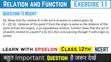Relation & Function Class 12 | Exercise 1.1 Question 11 | NCERT Solution 2024