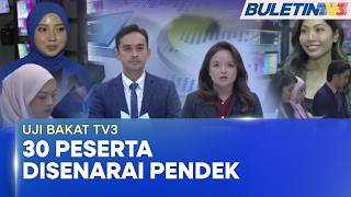 UJI BAKAT TV3 | 30 Peserta Pencarian Wajah Baharu Penyampai Berita Disenarai Pendek (BU)