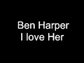 Ben Harper - I Love Her