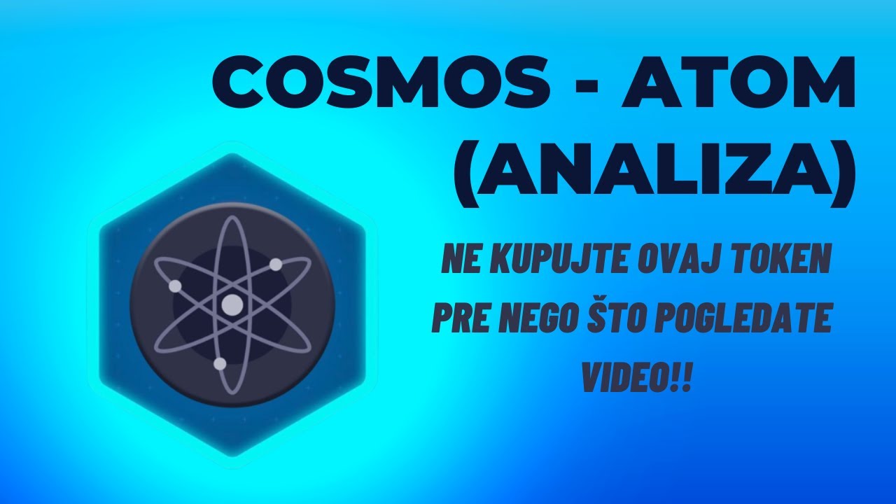 Atom Cosmos - Koje Kriptovalute Kupiti | Cosmos Atom Kripto Analiza 2023