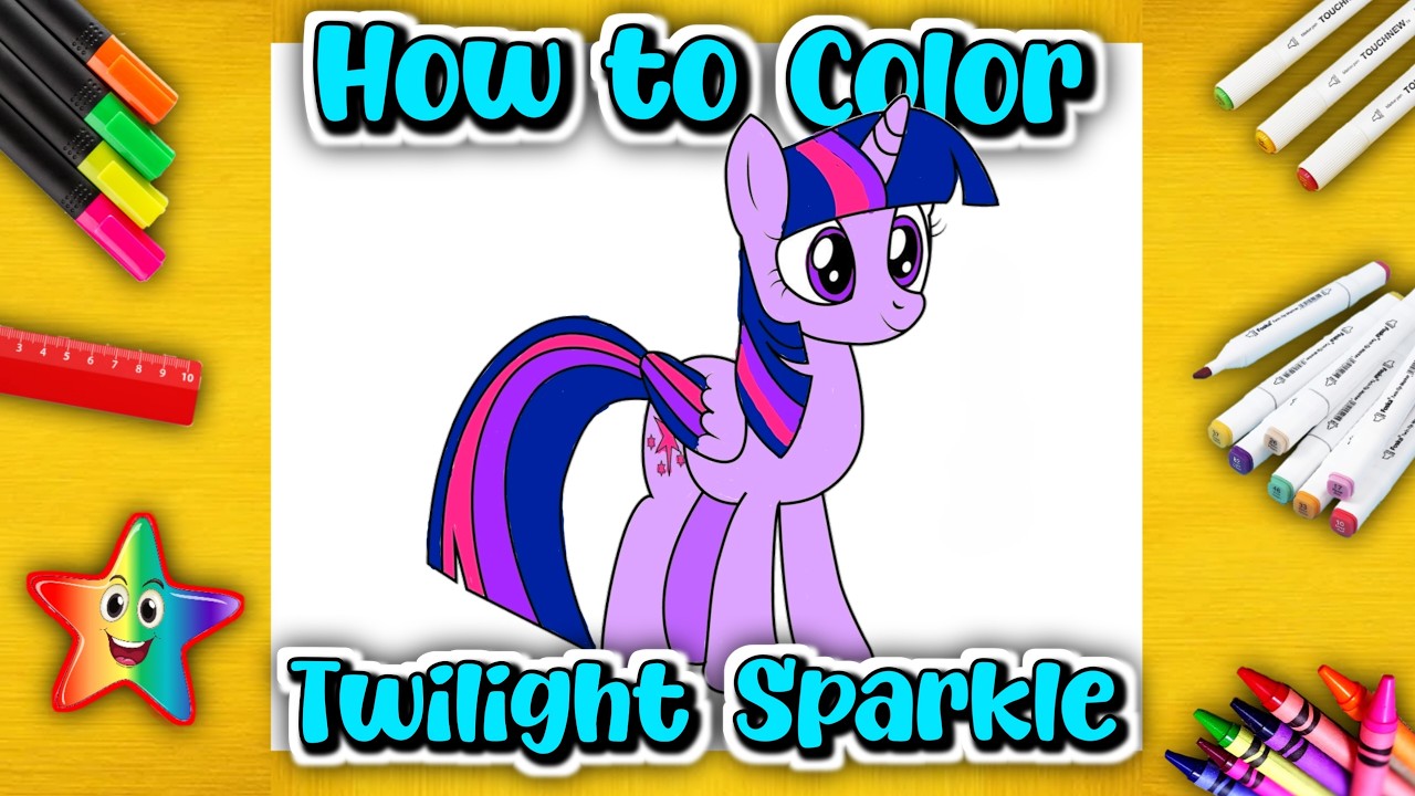 How to Color Twilight Sparkle My Little Pony | Kids Coloring Videos ...
