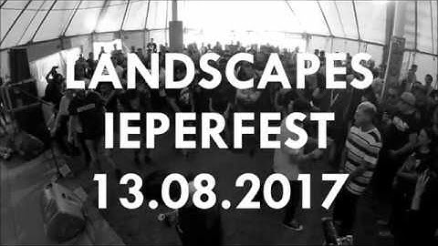 LANDSCAPES @ IEPERFEST 2017 (partial set)