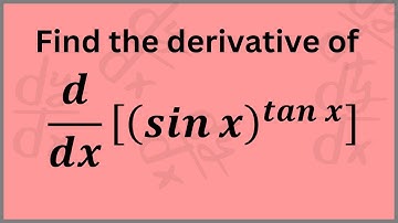 Finding the Derivative of (sin x)^(tan x) | Logarithmic Differentiation Made Easy