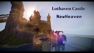 Minecraft Timelapse | Lothaven Castle | NewHeaven