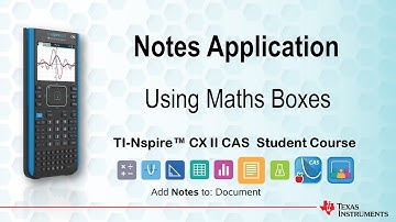 Using Maths Boxes | TI-Nspire CX II CAS | Getting Started Series - Notes Application