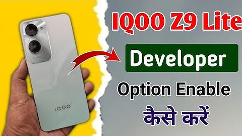 iqoo z9 lite developer options !! how to turn on developer options in iqoo z9 lite