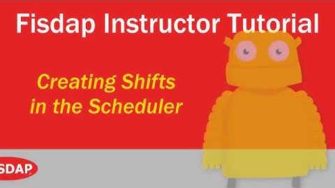 Fisdap Instructor Tutorial: Creating Shifts in the Scheduler