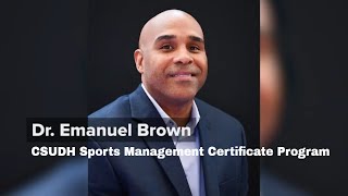 Professor Profile: Dr. Emanuel Brown • CSUDH Sports Management