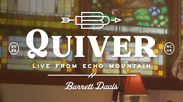 Quiver - Barrett Davis feat. Woody Platt (Live fro...