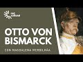 Otto von Bismarck el Canciller de hierro es la figura clave de la Unificacion