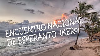 EVENTO NACIONAL DE LA ASOCIACIÓN CUBANA DE ESPERANTO / COMUNIDAD ESPERANTISTA CUBANA
