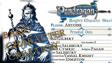 Pendragon Character Creation: Ser Gilbert