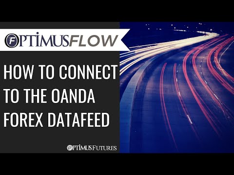 Optimus Flow - How to Connect to the OANDA Forex Datafeed