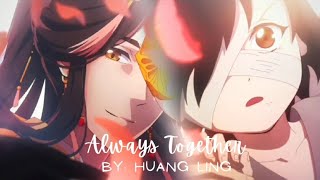 Heaven Officials Blessing ||AMV|| 不散 Always Together (天官赐福) ENG SUB