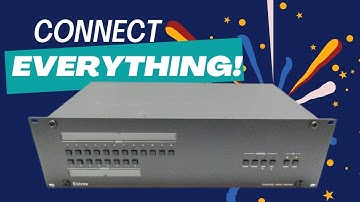 Exploring the Extron CrossPoint: Ultimate in Video Matrix Switching Power!