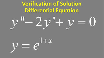 Verify the solution of differential equation: y