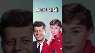 Jfk And Audrey Hepburn Had A Secret Affair