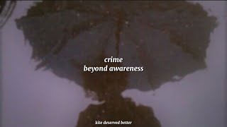 crime - beyond awareness [lyrics]