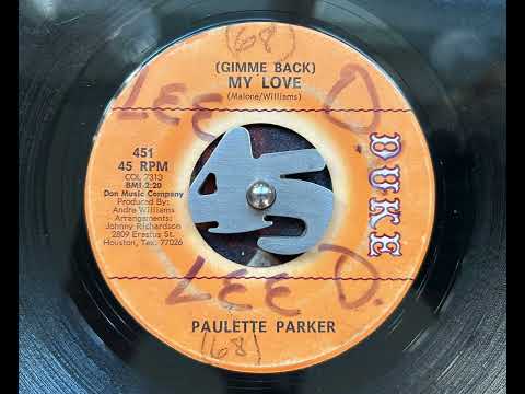 Paulette Parker - (Gimme Back) My Love
