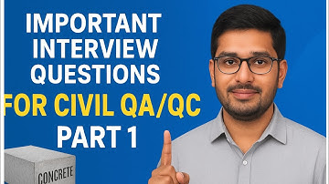 Important Civil QA/QC Interview Questions | Concrete Based (Part 1)