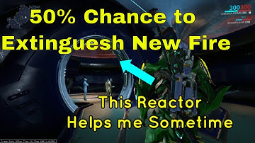 Zetki Reactor 50% chance to  extinguish new fire