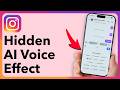 Hidden AI Voice Effect That Transforms Your Instagram Messages