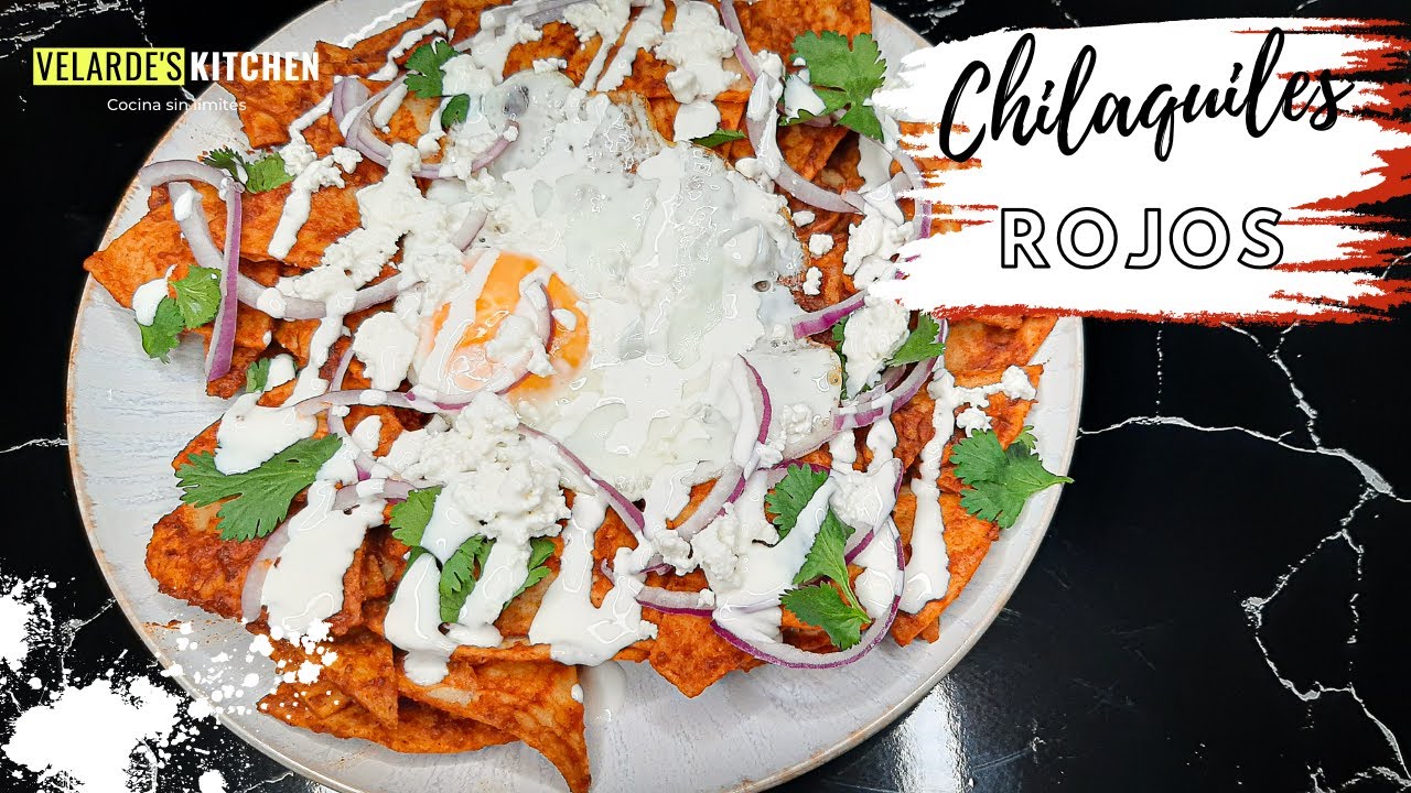 CHILAQUILES ROJOS | Velarde's Kitchen