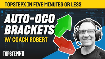 ⚡ Auto-OCO Brackets Explained | TopstepX with Coach Robert