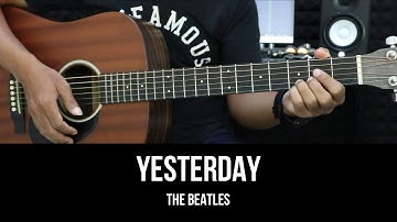 Yesterday - The Beatles | EASY Guitar Tutorial with Chords / Lyrics - Guitar Lessons