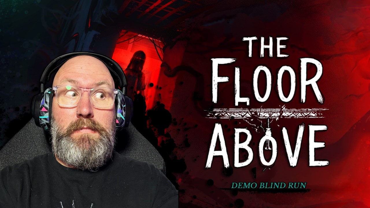The Floor Above — First Impressions | Claustrophobic Horror Demo (Psychological Nightmare)