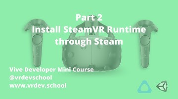Vive VR Game Developer Tutorial - Part 2 - Install SteamVR Runtime tool through Steam