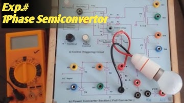 Experiment on 1-phase Semi Converter 2020  | Practical on Single phase Half controlled rectifier