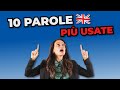 LE 10 PAROLE PIÙ USATE NELLA LINGUA INGLESE