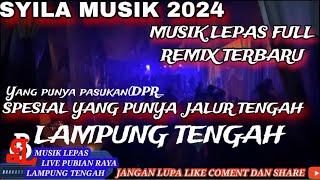 MUSIK LEPAS TERBARU FULL REMIX SYILA MUSIK LIVE PUBIAN RAYA _LIVE PUBIAN RAYA LAMPUNG TENGAH