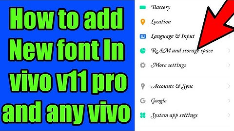 How to add new font in vivo v11 pro and all vivo devises 🔥🔥🔥