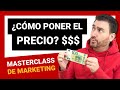 Como poner el PRECIO de VENTA a un PRODUCTO | 6 Estrategias de Marketing con ejemplos