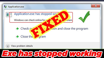 [FIXED] Exe Has Stopped Working (100% Working)