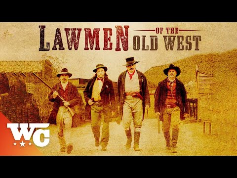 LAWMEN OF THE OLD WEST - THE TAMING OF THE WEST